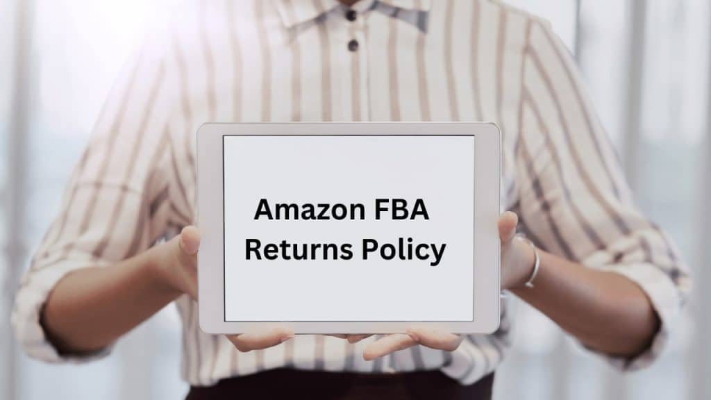 Using Amazon FBA Returns Policy to Your Advantage