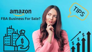 How To Buy an Amazon FBA Business